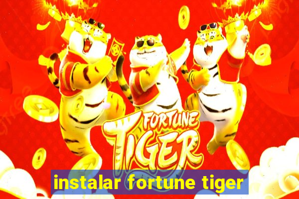 instalar fortune tiger